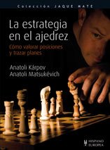 La estrategia en el ajedrez (Jaque mate) von Editorial Hispano Europea, S.A.